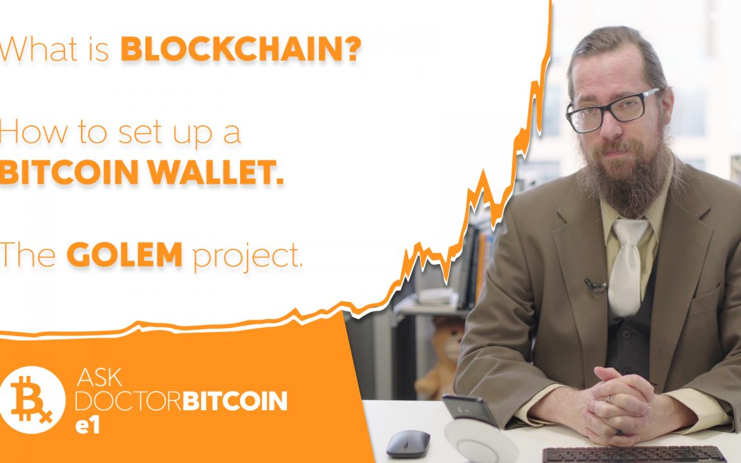 Ask Doctor Bitcoin Episode 1